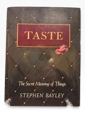 Stephen Bayley Book “Taste The Secret Meaning of Things” first Edition 1992